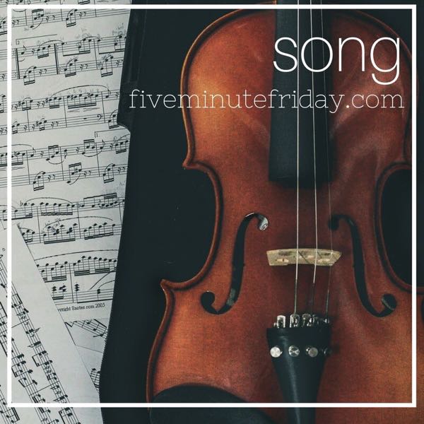 Song - 31 Days of Five Minute Free Writes 
